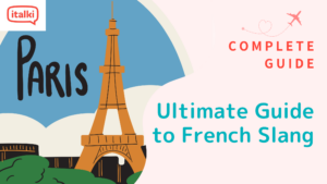 The Ultimate Guide to French Slang