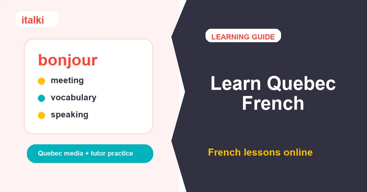 Quebec French learning guide with tutor, media, and vocabulary cards