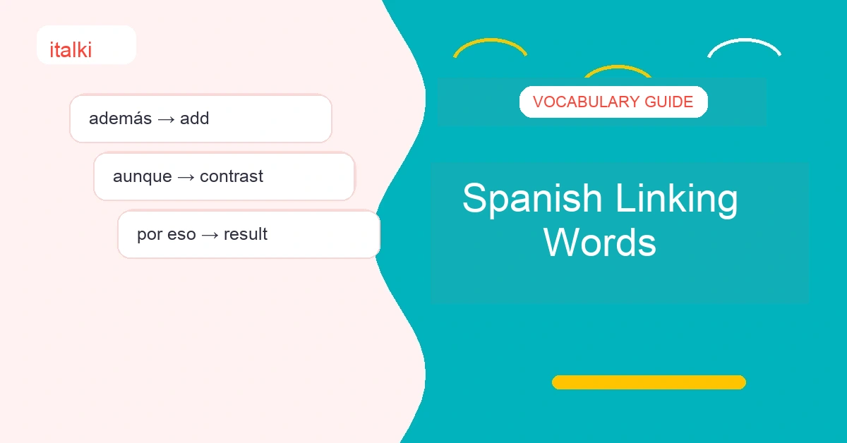 A Complete Guide to Spanish Linking and Transition Words feature image