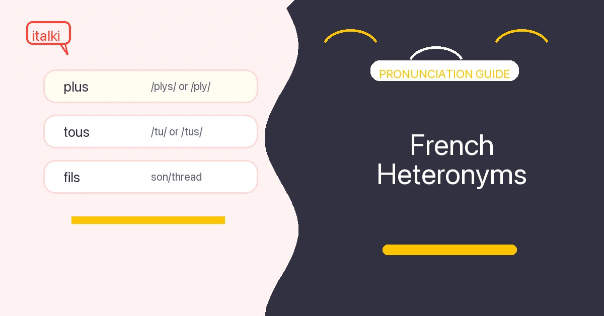 French Heteronyms: Clear List With Pronunciations featured image for French learners