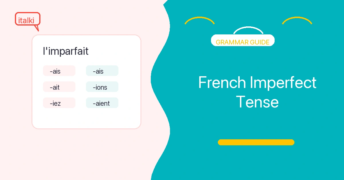 Imperfect Tense in French: L'imparfait Rules featured image for French learners