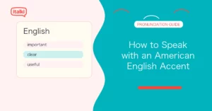 How to Speak with an American English Accent