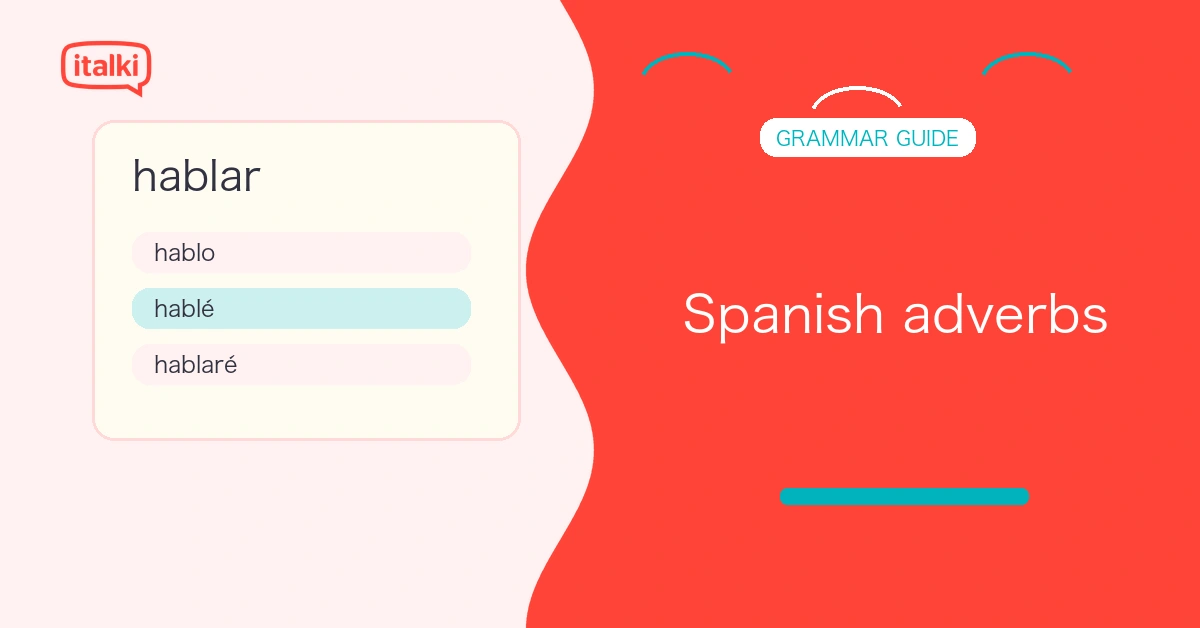 Spanish adverbs: Complete guide with examples and usage feature image