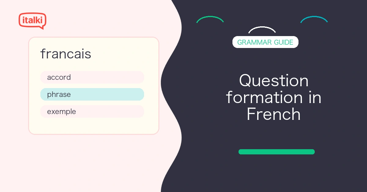 Question formation in French: The essential rules and structures feature image