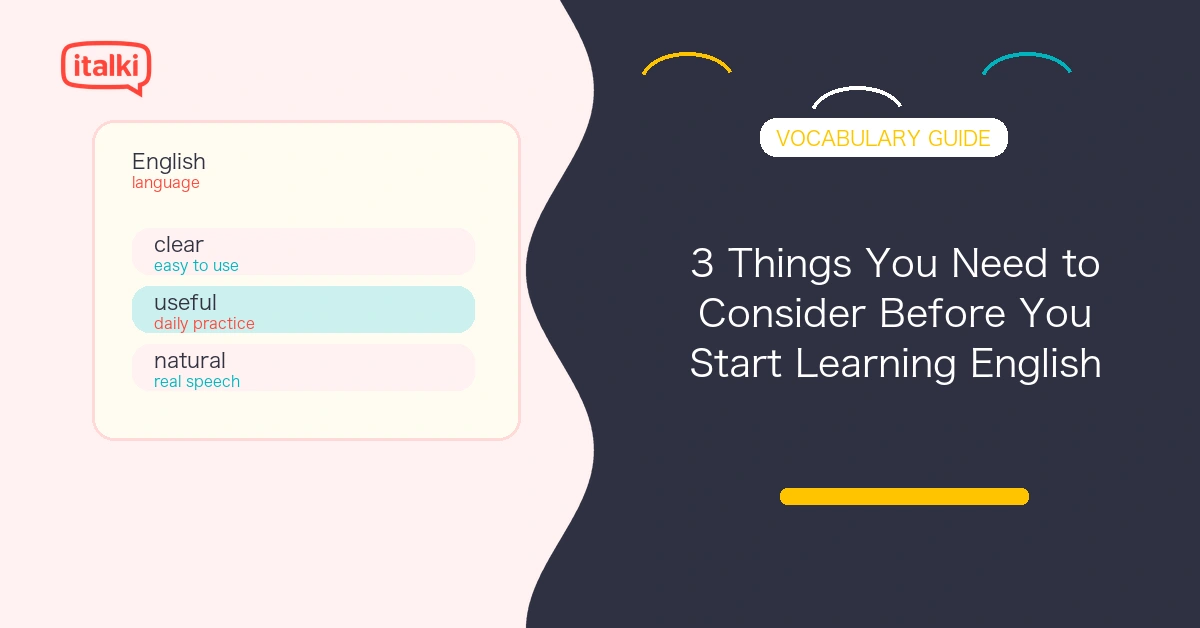 3 Things You Need to Consider Before You Start Learning English feature image