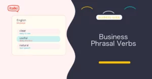 Business English Phrasal Verbs: 100+ Common Expressions with Examples