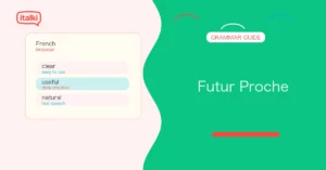 Futur Proche in French: How to Use the Immediate Future