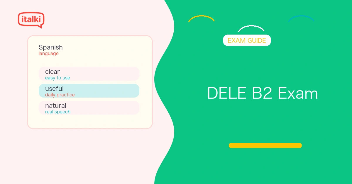 DELE B2 Exam Guide: Format, Skills Tested, Scoring, and Preparation feature image